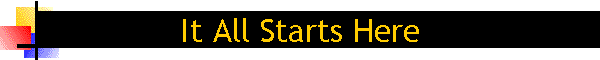 It All Starts Here